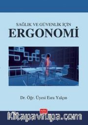 Sağlık ve Güvenlik İçin Ergonomi