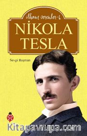 Nikola Tesla / İlham Verenler 6