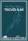 İlahi Kelam'a İlk Adım Tecvid İlmi