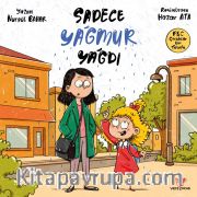 Sadece Yağmur Yağdı