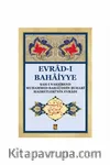 (Büyük Boy) Evrad-i Bahaiyye / Şah-ı Nakşibend Muhammed Bahaüddin Buhari Hazretlerinin Evradı