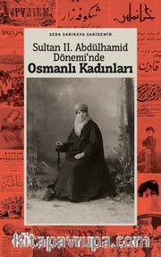 Sultan II. Abdülhamid Döneminde Osmanlı Kadınları