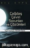 Çağdaş Çeviri Sorunları ve Çözümleri