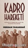 Kadro Hareketi & Dünyada ve Türkiye'de Ulusçu Sol ve Üçüncü Yol Arkadaşı