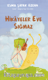 Hikayeler Eve Sığmaz