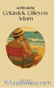 Çekirdek Çitleyen Adam