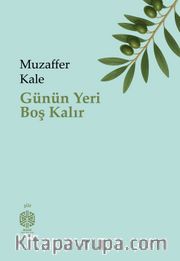Günün Yeri Boş Kalır