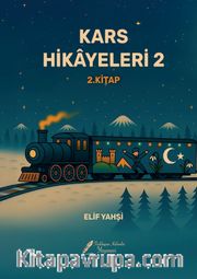 Kars Hikayeleri 2