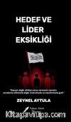 Hedef ve Lider Eksikliği