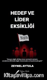 Hedef ve Lider Eksikliği