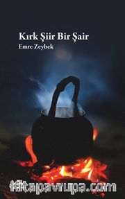 Kırk Şiir Bir Şair