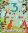 3 Yaş Hikayeleri / İlk Hikayelerim Dizisi