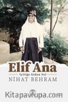 Elif Ana & İyiliğe Giden Yol