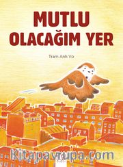 Mutlu Olacağım Yer
