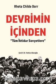 Devrimin İçinden <br /> Tüm İktidar Sovyetlere