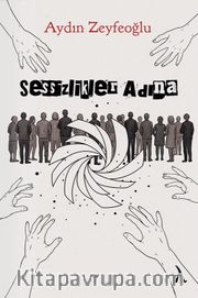 Sessizlikler Adına