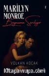 Marilyn Monroe Boynuma Sarılıyor