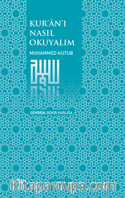 Kur'an'ı Nasıl Okuyalım