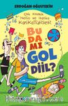 Bu Da Mı Gol Diil?  