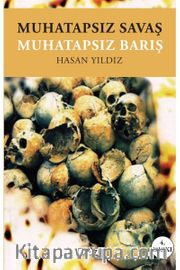 Muhatapsız Savaş Muhatapsız Barış