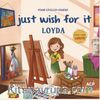 Just Wish For It Loyda