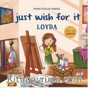 Just Wish For It Loyda