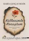 Küllerimle Konuştum