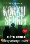 Korku Şehri 3 / Dijital Fırtına