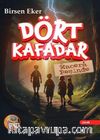 Dört Kafadar Macera Peşinde