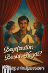 Beyefendim Başlık Neydi?