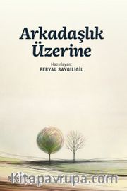 Arkadaşlık Üzerine