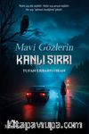 Mavi Gözlerin Kanlı Sırrı