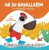 Ah Şu Hayallerim & Bir Galapagos Macerası