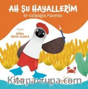 Ah Şu Hayallerim <br /> Bir Galapagos Macerası