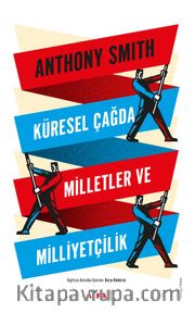 Küresel Çağda Milletler ve Milliyetçilik