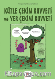 Kütle Çekim Kuvveti ve Yer Çekimi Kuvveti / Gençler İçin Çizgilerle Bilim