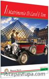 IL Matrimonio Di Carol E Tom / Seviye 1 (İtalyanca Hikaye)