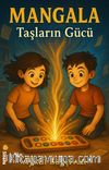 Mangala Taşların Gücü