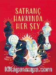 Satranç Hakkında Her Şey