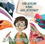 Hikayemi Kime Anlatayım?