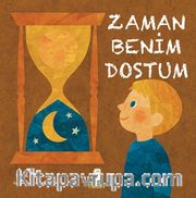 Zaman Benim Dostum