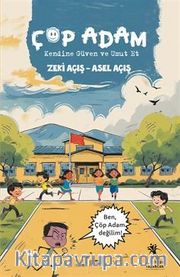 Çöp Adam, Kendine Güven ve Umut Et