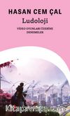 Ludoloji: Video Oyunları Üzerine Denemeler