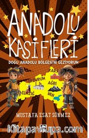 Anadolu Kaşifleri / Doğu Anadolu Bölgesi'ni Geziyorum