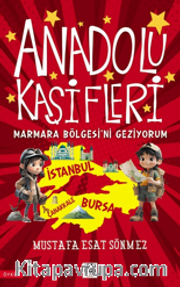 Anadolu Kaşifleri / Marmara Bölgesi'ni Geziyorum