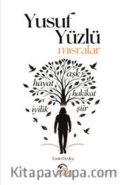 Yusuf Yüzlü Mısralar