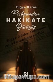 Podyumdan Hakikate Yürüyüş
