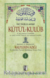Kûtü'l-Kulûb (4 Cilt) & Kalplerin Azığı