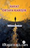 Hayat Ortaya Karışık