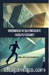 Girişimcilik ve İşletmecilikte Faziletli Cesaret